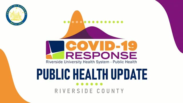 More Covid-19 Information From Riverside County Public Health Department